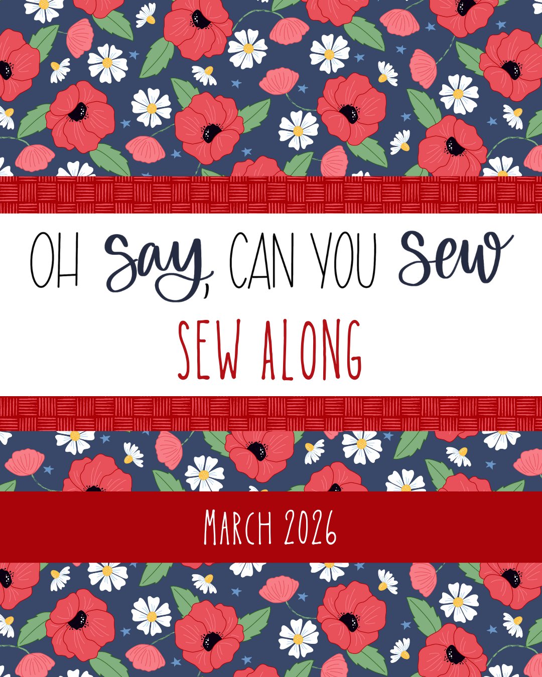 Image is the promotional graphic for the Oh Say Can You Sew sew along.